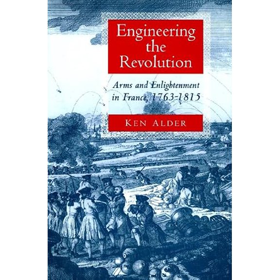 Pre-Owned Engineering the Revolution, 9780691009698, 0691009694, Paperback,