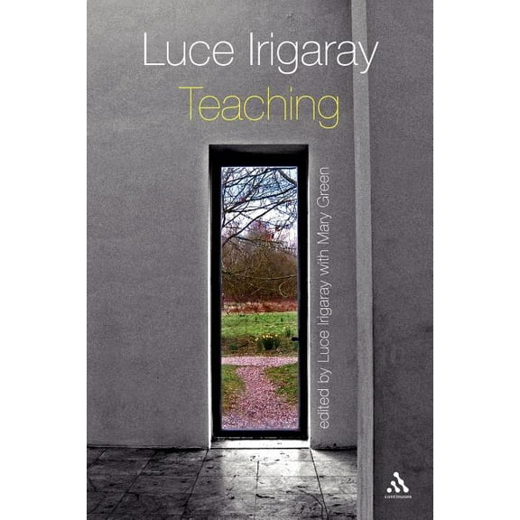 Luce Irigaray: Teaching, (Paperback)