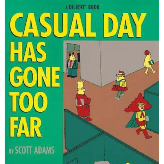 Pre-Owned Casual Day Has Gone Too Far (Paperback) 0836228995 9780836228991
