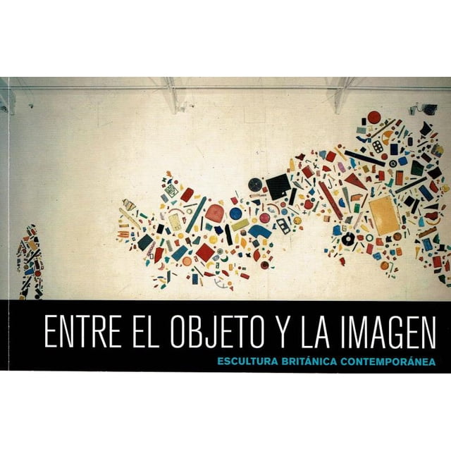 Escultura británica contemporánea ALIAS Entre el objeto y la imagen JULIAN ANDREWS