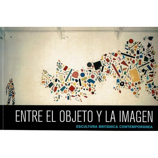 Escultura británica contemporánea ALIAS Entre el objeto y la imagen JULIAN ANDREWS