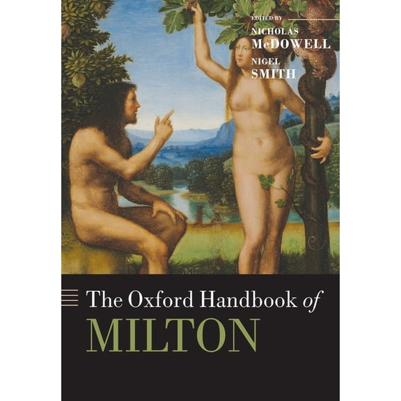Oxford Handbooks Oxford Handbook of Milton, (Paperback)