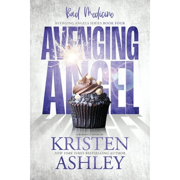 Avenging Angels Avenging Angels: Bad Medicine, Book 4, (Paperback)