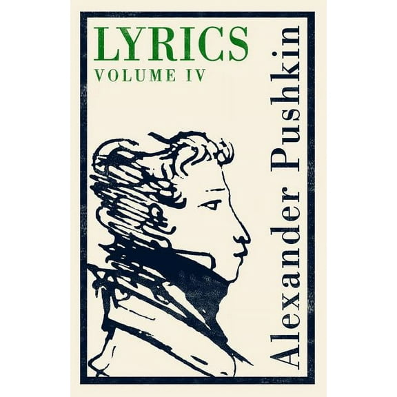 Lyrics: Volume 4 (1829–37) (Paperback)