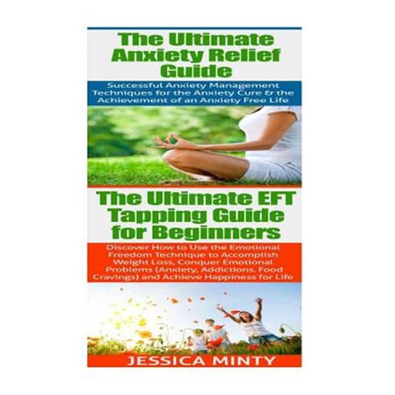 Pre-Owned Anxiety Relief : Eft Tapping Anxiety Management & Stress Solutions for Overcoming Anxiety, Worry, Cravings, Temptation & Bad Habits
