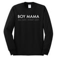 thumbnail image 2 of Boy Mama All Day Everyday Mom Son Gift | Mens Mother's Day Long Sleeve T-Shirt, Black, Small, 2 of 4