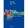 thumbnail image 1 of The Thorax: Medical, Radiological, and Pathological Assessment, 1 of 1