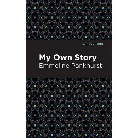 Mint Editions (in Their Own Words: Biogr My Own Story, (Hardcover)