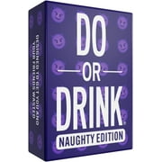 Do or Drink Naughty Edition - The Adult Drinking Game for Spicy Situations - Fun Party Games for Adults with 250 Cards - Great for Game Night, Pre Games, After Parties, and More