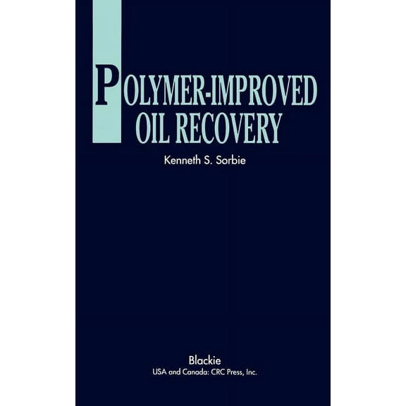 Polymer-Improved Oil Recovery, (Hardcover)
