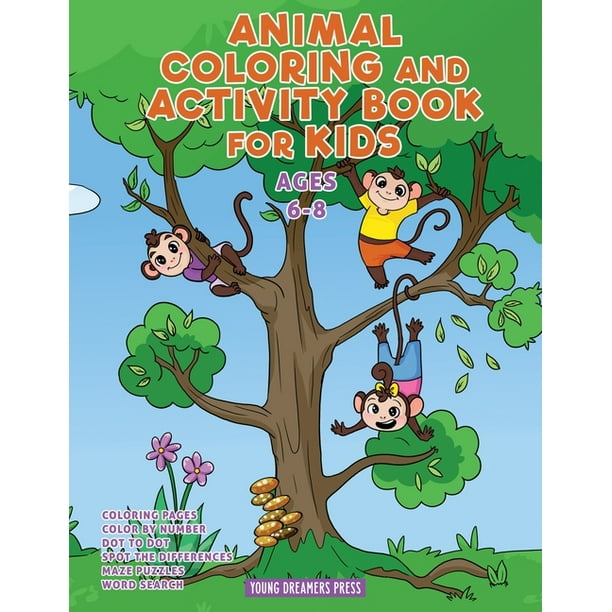 Fun Activities for Kids: Animal Coloring and Activity Book for Kids Ages  6-8 : Animal Coloring Book, Dot to Dot, Maze Book, Kid Games, and Kids ...