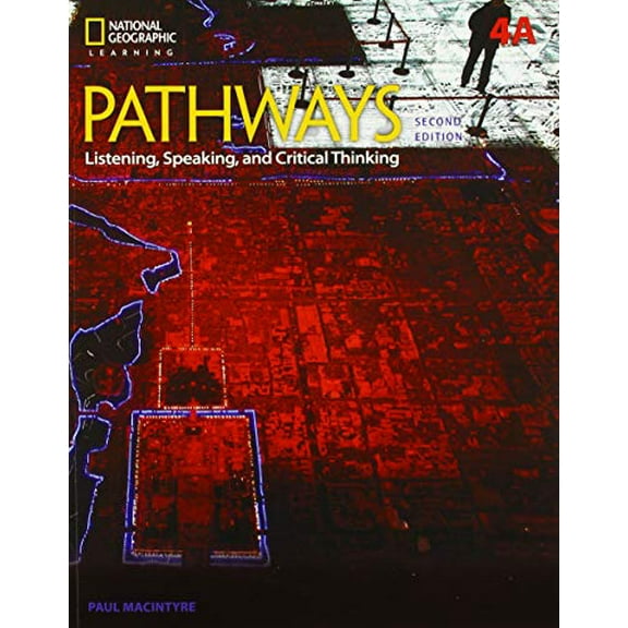 Pre-Owned Pathways: Listening, Speaking, and Critical Thinking 4: Student Book 4a/Online Workbook (Paperback) 1337562610 9781337562614