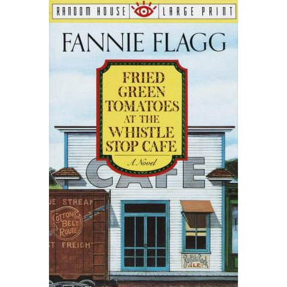 Pre-Owned Fried Green Tomatoes at the Whistle Stop Cafe : A Novel 9780679744955