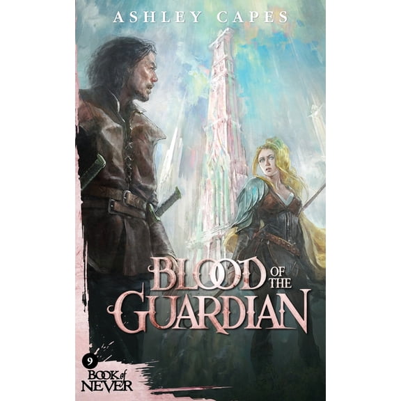 Book of Never Blood of the Guardian, Book 9, (Paperback)