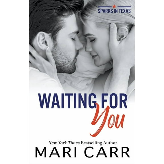 Sparks in Texas Waiting for You, Book 2, (Paperback)