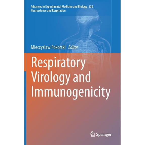 Respiratory Virology and Immunogenicity, (Hardcover)