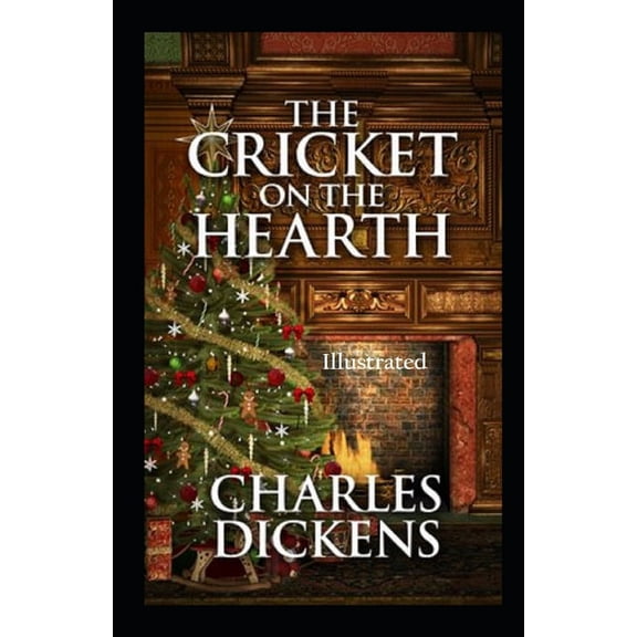 The Cricket on the Hearth Illustrated (Paperback)