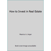 How to Invest in Real Estate [Paperback - Used]
