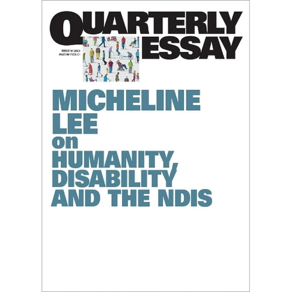 Quarterly Essay: Lifeboat: Disability, Humanity and the NDIS; Quarterly Essay 91 (Paperback)