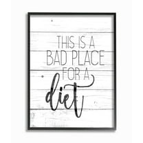 Stupell Industries Rustic Bad Place for a Diet Phrase Kitchen Home Quote Framed Wall Art Design by Kim Allen, 16" x 20", Black Framed