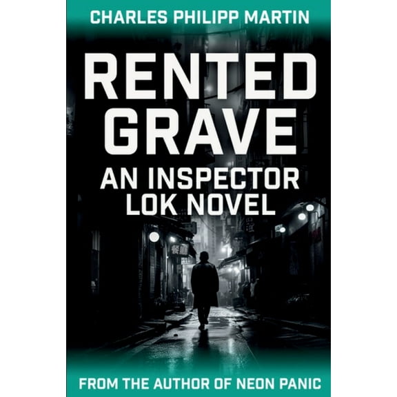 An Inspector Lok Novel Rented Grave: An Inspector Lok Novel, Book 1, (Paperback)