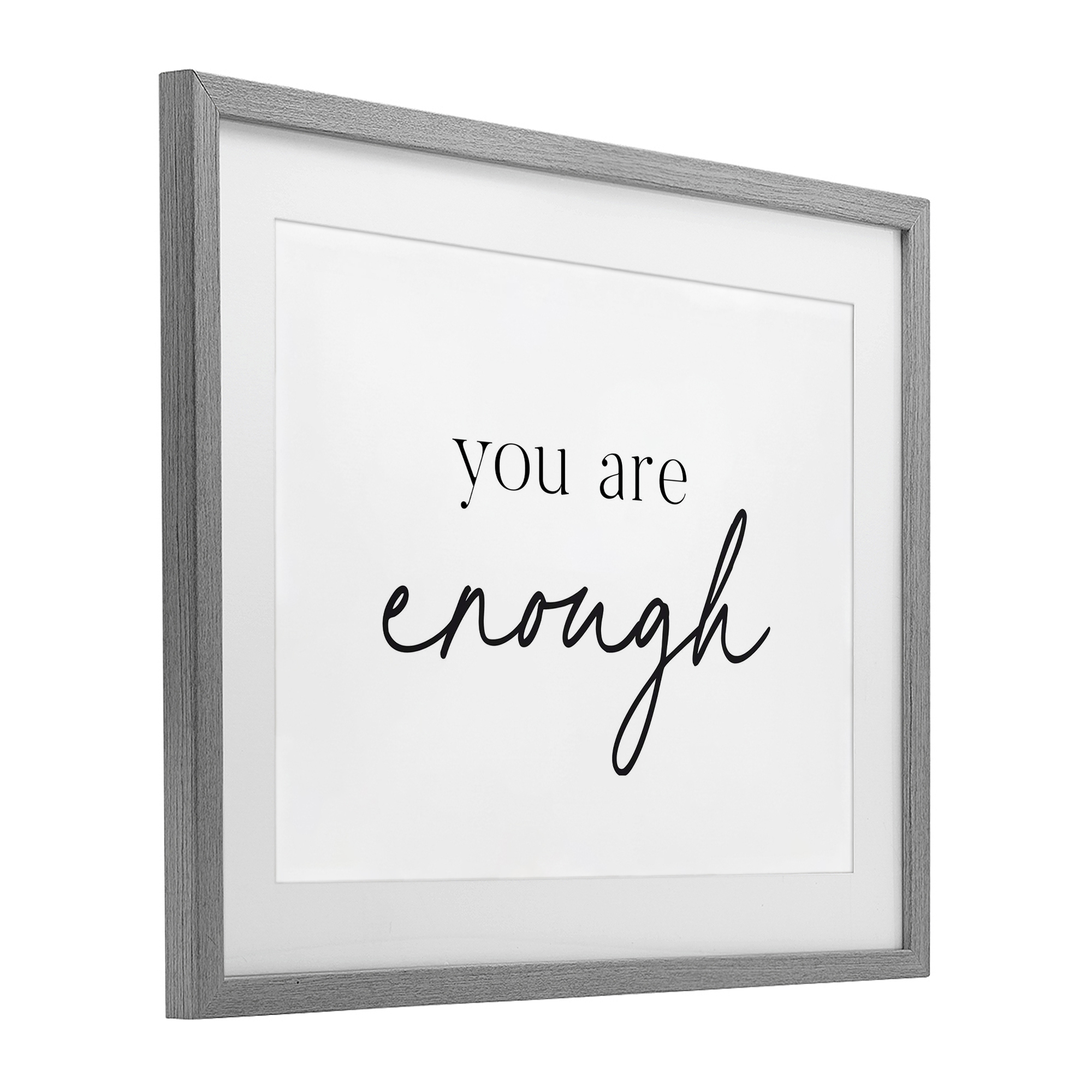 You Are Enough Sentiment Gray Framed Print Under Glass, design by Lettered and Lined