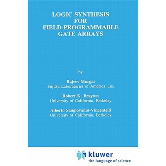 Pre-Owned The Springer International Engineering a Logic Synthesis for Field-Programmable Gate Arrays, Book 324, (Hardcover)