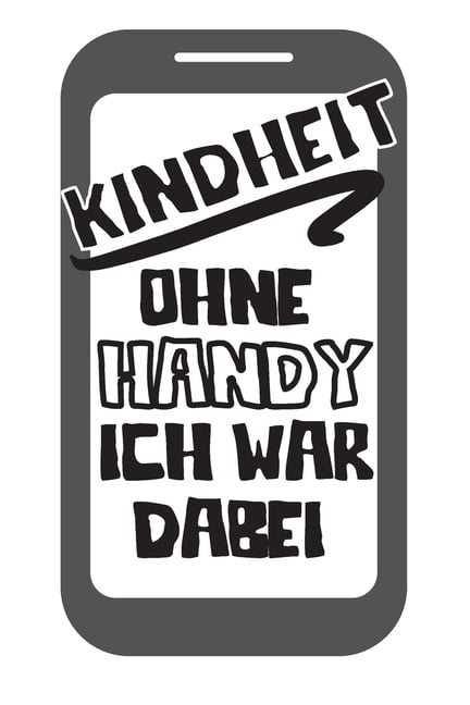 Kindheit ohne Handy Ich war dabei Dieses Notizbuch hat ein schön