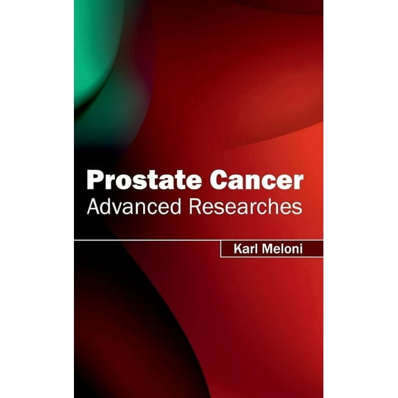 Prostate Cancer: Advanced Researches, (Hardcover)