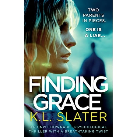 Finding Grace : An Unputdownable Psychological Thriller with a Breathtaking (Best Of Grace Thrillers)