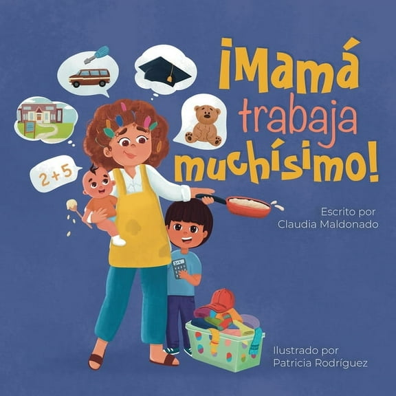 Mama trabaja muchisimo!, (Paperback)
