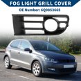 thumbnail image 2 of 1pc Car Front Left Fog Light Grill for Volkswagen Polo 2002-2005 No.6Q0853665 Black, 2 of 7
