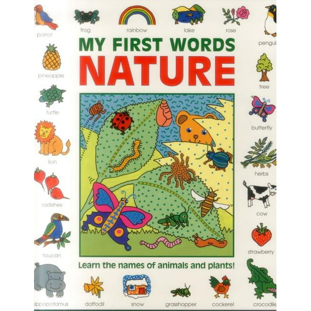 My First Words: Nature : Learn the Names of Animals and Plants! -  