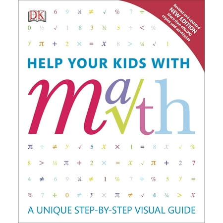 Help Your Kids with Math : A Unique Step-by-Step Visual