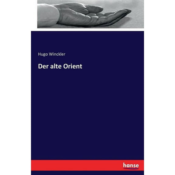 Der alte Orient (Paperback)