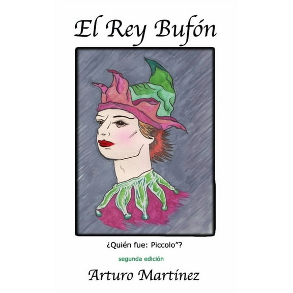 El rey bufon (Paperback)