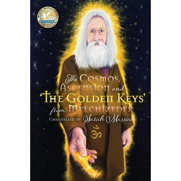 The Cosmos, Ascension and 'The Golden Keys' from Melchizedek, (Paperback)