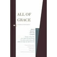 thumbnail image 1 of Pre-Owned All of Grace (Hardcover) 1462747663 9781462747665, 1 of 1