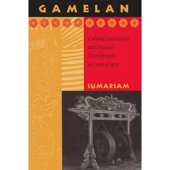 Pre-Owned Gamelan: Cultural Interaction and Musical Development in Central Java (Chicago Studies in Ethnomusicology) (Paperback) 0226780112 9780226780115