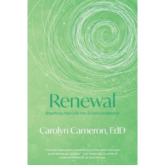 Renewal: Breathing New Life into School Leadership, (Paperback)