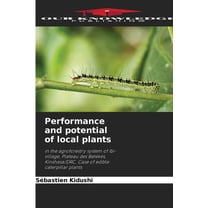 Performance and potential of local plants, (Paperback)