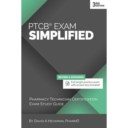 Ptcb Exam Simplified, 3rd Edition : Pharmacy Technician Certification Exam Study