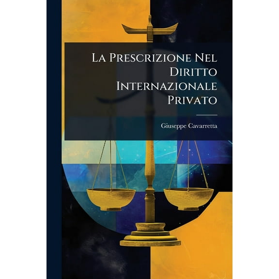 La Prescrizione Nel Diritto Internazionale Privato, (Paperback)