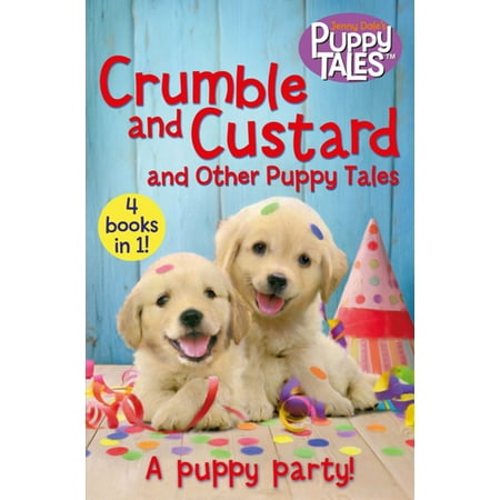 Crumble and Custard and Other Puppy Tales - eBook