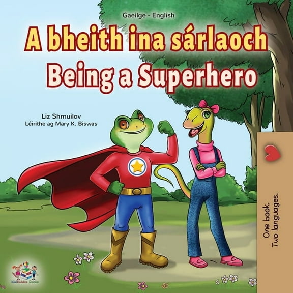 Irish English Bilingual Collection Being a Superhero (Irish English Bilingual Book for Kids), (Paperback)