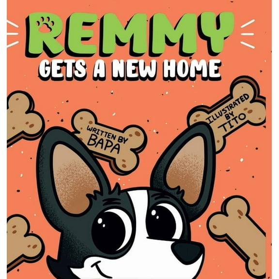 Remmy Gets A New Home, (Hardcover)