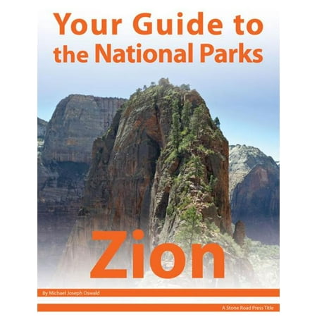 Your Guide to Zion National Park - eBook