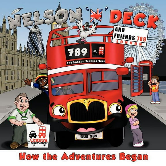 Nelson 'n' Deck and Friends: How the Adventures Began, (Paperback)