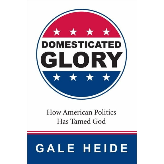 Domesticated Glory (Paperback)
