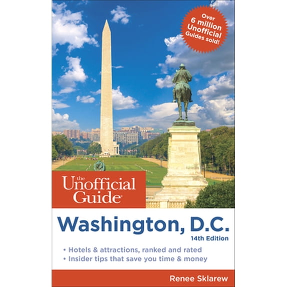 Pre-Owned The Unofficial Guide to Washington, D.C. (Paperback) 1628091045 9781628091045